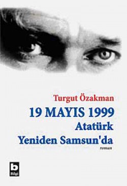 19 Mayıs 1999 Atatürk Yeniden Samsun'da (Birleş