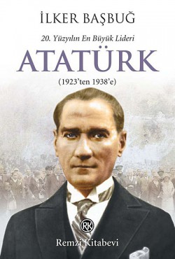 20. Yüzyılın En Büyük Lideri Atatürk (1923't