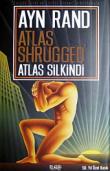 Atlas Silkindi / Atlas Shruggede (Ciltli)