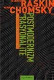 Bilim ve Postmodernizm Tartışmaları: Postmodernizm ve Rasyonalite