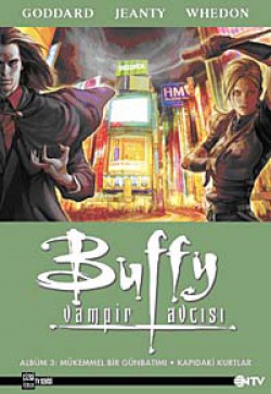Buffy Vampir Avcısı Albüm-3  Mükemmel Bir Gün