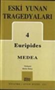 Eski Yunan Tragedyaları 4 / Medea