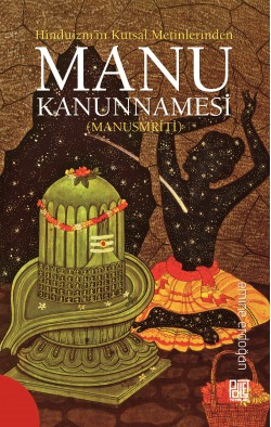 Hinduizm’in Kutsal Metinlerinde Manu Kanunnamesi