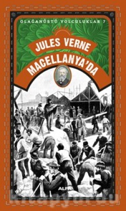 Jules Verne Macellanya'da / Olağanüstü Yolculuk