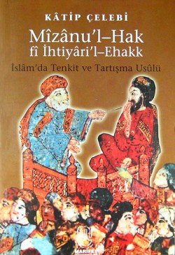 Mizanu'l-Hak fi İhtiyari'l-Ehakk/İslam'da Tenkit