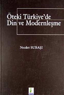 Öteki Türkiye'de Din ve Modernleşme