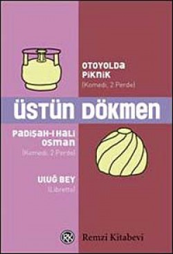 Otoyolda Piknik  Padişah-ı Hali Osman Uluğ Bey
