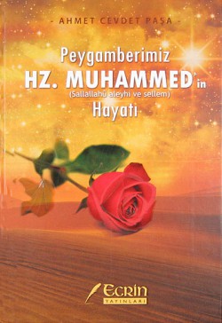 Peygamberimiz Hz. Muhammed'in Hayatı (Sallallahu 