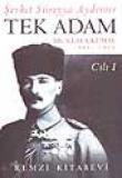 Tek Adam (Mustafa Kemal) Cilt 1
