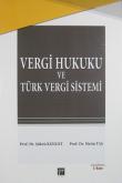 Vergi Hukuku ve Türk Vergi Sistemi / Şükrü Kızılot
