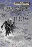 Yalnız Drow / Avcının Kılıçları Serisi 2. Kitap