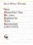 Yeni Osmanlılardan Bu yana İngiltere'de Türk Gazeteciliği