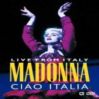 Madonna: Ciao Italia: Live From Italy
