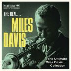 The Real Miles Davis...The Ultimate Collection