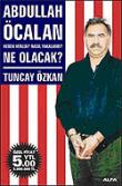 Abdullah Öcalan Ne Olacak?/Neden Verildi? Nasıl Yakalandı?