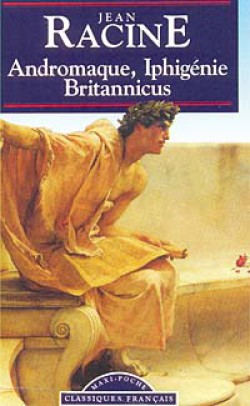 Andromaque, Iphigenie, Britannicus