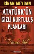 Atatürk'ün Gizli Kurtuluş Planları-Parola: Nuh