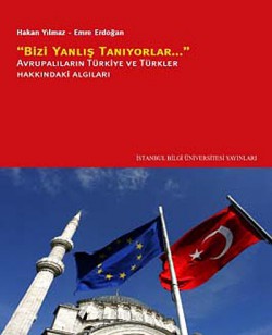 Bizi Yanlış Tanıyorlar  Avrupalıların Türkiy