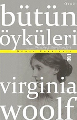 Bütün Öyküleri / Virginia Woolf