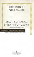 David Strauss, İtirafçı ve Yazar / Zamana Aykırı Bakışlar 1 (Ciltli)