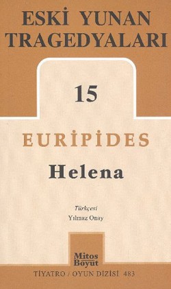 Eski Yunan Tragedyaları 15 Helena