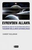 Evren'den Allah'a  Modern Bilimin ve Felsefenin Verileriyle Tasarım Delilinin Savunulması