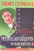 Fethullah Gülen'in 40 Yıllık Serüveni 2
