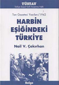 Harbin Eşiğindeki Türkiye  Tan Gazetesi Yazıla
