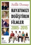 Hayatımızı Değiştiren Filmler 2005-2015