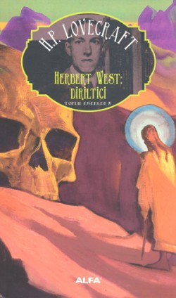 Herbert West: Diriltici / Toplu Eserler 5