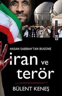 İran ve Terör Hasan Sabbah'tan Bugüne