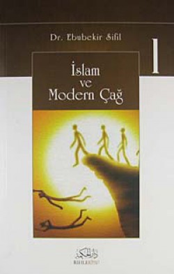 İslam ve Modern Çağ (3 Cilt)