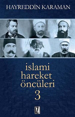 İslami Hareket Öncüleri -3