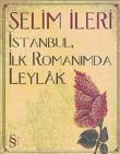 İstanbul İlk Romanımda Leylak
