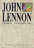 John Lennon - Kendi Yazdıkları