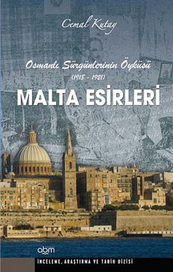 Malta Esirleri  Osmanlı Sürgünlerinin Öyküsü
