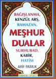Meşhur Dualar (Kod:Dua-149)  Bağışlanma,  Kenzül Arş, Ramazan, Surhubad, Kabir, Hatim
