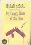 My Father's House - The Idle Years