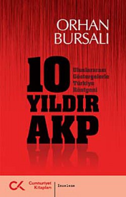 On Yıldır AKP  Uluslararası Göstergelerle Tür