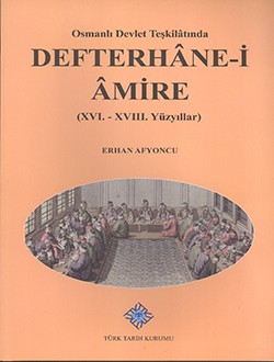 Osmanlı Devlet Teşkilatında Defterhane-i Amire 