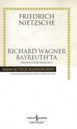 Richard Wagner Bayreuth’ta / Zamana Aykırı Bakışlar 4 (Ciltli)