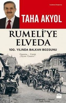 Rumeli'ye Elveda  100. Yılında Balkan Bozgunu