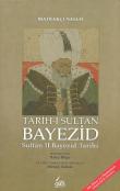 Tarih-i Sultan Bayezid  Sultan II. Bayezid Tarihi