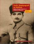 Tarih, Otobiyografi ve Hakikat  Yüzbaşı Torosyan Tartışması ve Türkiye’de Tarihyazımı