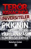 Terör Kıskacında Üniversiteler  PKK'nın Üniversitelerdeki Yapılanması Tüm Belgeleriyle