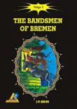 The Bandsmen of Breemen / Stage 1