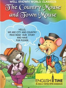 The Country Mouse and Town Mouse / Well Known Worl