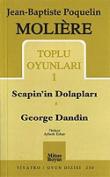 Toplu Oyunları 1 / Scapin'in Dolapları - George Dandin