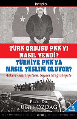 Türk Ordusu PKK'yı Nasıl Yendi? Türkiye PKK'ya