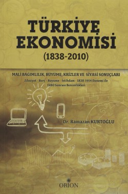 Türkiye Ekonomisi (1838-2010)  Mali Bağımlılı
